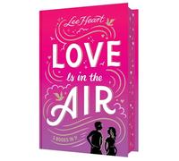 Love Is in the Air 3 Books in 1!: Written in the Stars; Meet Me at Sunset; Playing for Keeps (Spotlight Sprinkles)