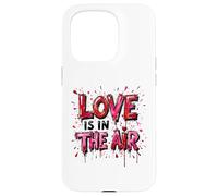 Love is in the Air Lettering Valentines Typography Case for iPhone 15 Pro