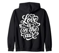 Love Is In The Air Romantic Script Hearts Zip Hoodie