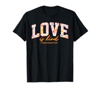 Love is Kind Made for More Style T-Shirt