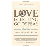 Love Is Letting Go of Fear by Gerald G. Jampolsky (28-Dec-2010) Paperback