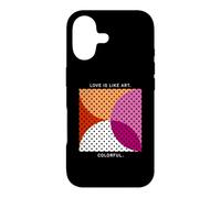 Love Is Like Art Colorful - LGBTQ Lesbian Pride Geometry Case for iPhone 17