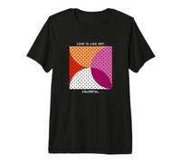 Love is Like Art Colorful - LGBTQ Lesbian Pride Geometry Premium T-Shirt