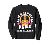 Love is my weapon, music is my religion Sweatshirt
