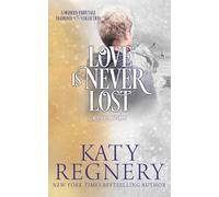Love is Never Lost: (inspired by "Rip Van Winkle") (A Modern Fairytale)