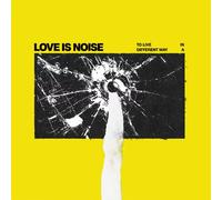 Love Is Noise To Live In A Different Way LP Vinyl NEW