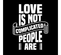 Love is not Complicated People are Typography Art Wall Stickers Paster Paper 64x82.7cm Can Modify and add Information White