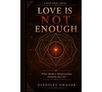 Love Is Not Enough: What Modern Relationships Actually Run On