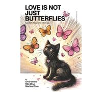 Love is Not Just Butterflies