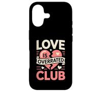 Love Is Overrated Club Funny Anti Valentine Retro Quote Case for iPhone 17