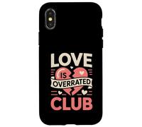 Love Is Overrated Club Funny Anti Valentine Retro Quote Case for iPhone X/XS