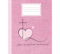 Love is Patient and Kind Composition Style Notebook | Journal