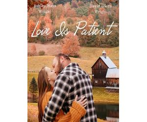 Love Is Patient "Love Cast Out All Fear"