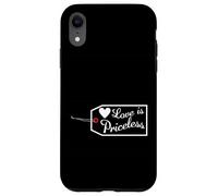 Love Is Priceless Valentines Day Engagement Honeymoon Case for iPhone XR