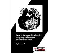 Love is Stronger than Death: The Insurrection of Jesus and Mary Magdalene
