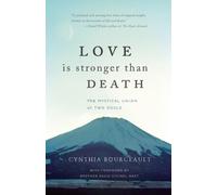Love Is Stronger Than Death : The Mystical Union of Two Souls