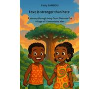 Love is stronger than hate: A journey through Ivory Coast Discover, the village of 18 mountains Man
