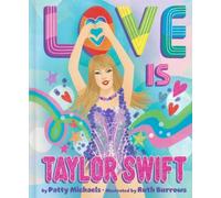 Love Is Taylor Swift