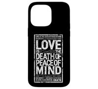 Love Is The Death Of Peace Of Mind Vintage Statement Case for iPhone 14 Pro Max