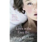 Love is the Easy Bit