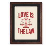 Love Is The Law Typography Framed Wall Art Print A1 (84.1×59.4cm) Walnut, Wall Decor for Living Room, Bedroom, Office & Home, Ready to Hang, Art Gift