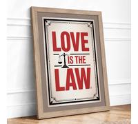 Love Is The Law Typography Framed Wall Art Print A2 Oak