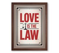 Love Is The Law Typography Framed Wall Art Print A3 (42×29.7cm) Walnut, Wall Decor for Living Room, Bedroom, Office & Home, Ready to Hang, Art Gift
