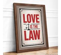 Love Is The Law Typography Framed Wall Art Print A3 Walnut