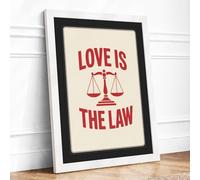 Love Is The Law Typography Framed Wall Art Print A3 White