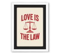 Love Is The Law Typography Framed Wall Art Print A4 (29.7×21cm) White, Wall Decor for Living Room, Bedroom, Office & Home, Ready to Hang, Art Gift