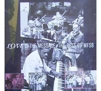 Love Is the Message - The Best of