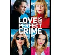 Love Is the Perfect Crime