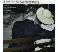 Love Is the Sweetest Thing