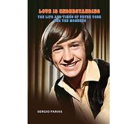 Love Is Understanding: The Life and Times of Peter Tork and The Monkees