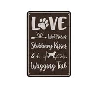 Love Is Wet Noses Slobbery Kisses And A Wagging Tail Funny Vintage Metal Tin Pet Signs 12X8 Inch Hanging Plaque For Home Door Lawn Gate Fence Wall Decor