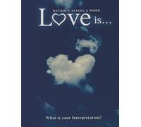Love is: Without saying a Word