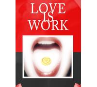 Love is Work
