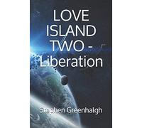 Love Island Two - Liberation: 2 (Love Island Saga)