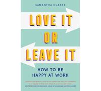 Love It Or Leave It: How to Be Happy at Work – Endeavour