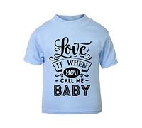 Love it When You Call me Baby (Romantic Quotes for Couples, Anniversary) Short Sleeve Cotton Toddler t Shirt, 2-3 Years, Pastel Blue