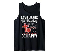 Love Jesus Go Bowling Be Happy Fun Team League Bowlers Tank Top