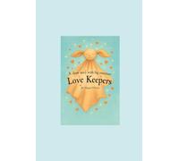 Love Keepers: A short story with big emotions