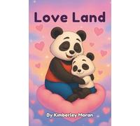 Love Land: A Journey Through Love (Emotional Rollercoaster Series)