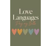 Love Languages Pay My Bills: A Funny LMFT Notebook for Marriage & Family Therapists, Blank Lined, College Ruled: A Modern Therapist Notebook for ... Supervision, Reflection & Professional Growth