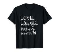 Love, Laugh, Walk, Wag Dog Lover T-Shirt