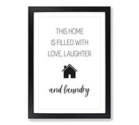 Love Laughter and Laundry Typography Framed Print | A2 Black Framed Wall Art | Ready to Hang | Modern Love Picture | Living Room Bedroom Lounge Office