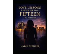 Love Lessons I Didn't Ask For: Fifteen