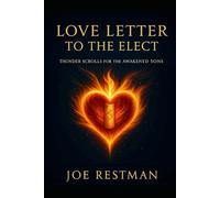 Love Letter to the Elect: Thunder Scrolls for the Awakened Sons