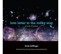 love letter to the milky way: a book of poems