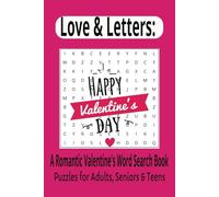 Love & Letters: A Romantic Valentine's Word Search Book: Word Searches with Easy to Read Print about Valentine's, Romance, Love, and More | 6x9 ... for Vacation, Holidays and Free Times